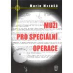 МУЖЧИНЫ ДЛЯ СПЕЦИАЛЬНЫХ ОПЕРАЦИЙ — это история подготовки чехословацких десантников к задачам, направлявшимся в оккупированную Европу во время Второй мировой войны.